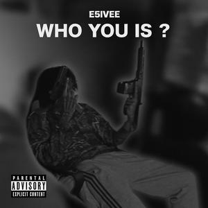 Who you is ? (Explicit)