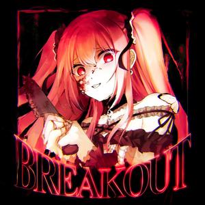 BREAKOUT (Explicit)