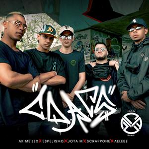 C.Q.A.C.S (feat. Scrappone, Ak Meilex, Aelebe, Espejismo & Jota M) (Explicit)