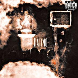 Hating (Explicit)