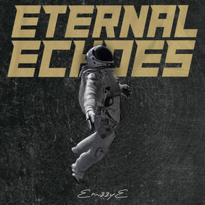 ETERNAL ECHOES (Explicit)