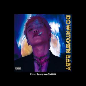 Downtown Baby (Single Version)