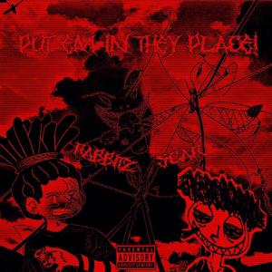 PUT EM IN THEY PLACE! (feat. Rabbitz) (Explicit)