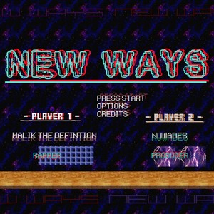 New Ways (Explicit)