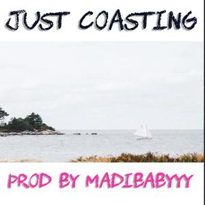 Just Coasting (Explicit)