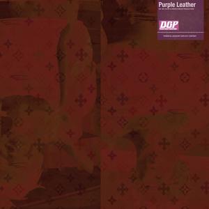 Purple Leather (DGP Edition) [Explicit]