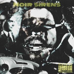 Noir Sirens (Explicit)