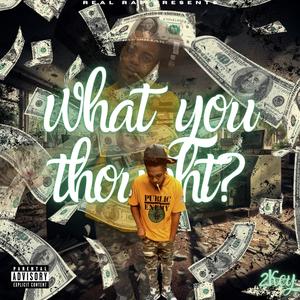 What You Thought (Explicit)