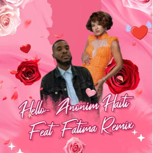Anonim Haiti - Hello (feat. Fatima Altieri) (Open verse) (Explicit)
