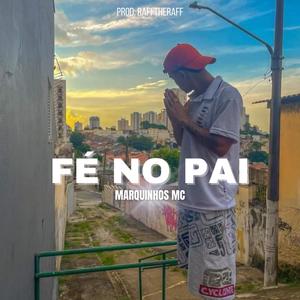 FÉ NO PAI (Explicit)