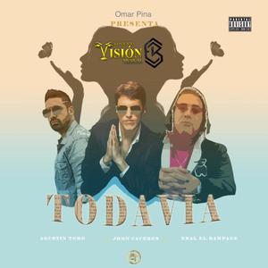 Todavia (feat. Agustin Toro & Jhon Caceres) [Explicit]