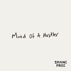Mind of a Hustler (Explicit)