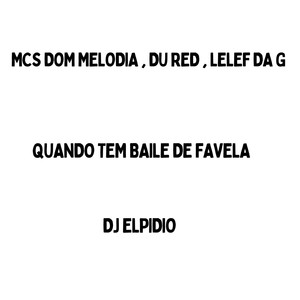 Quando Tem Baile de Favela (Explicit)