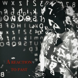A reaction to past(feat. Sara Persson)