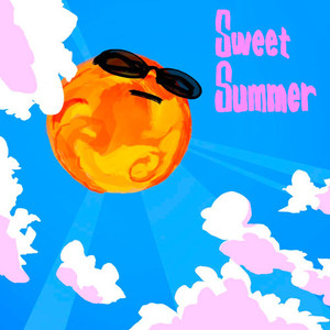 SWEET SUMMER (Explicit)