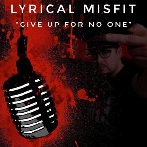 Give Up For No One (Explicit)