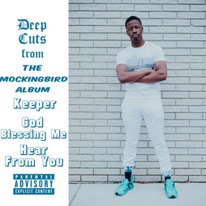 Deep Cuts from "The Mockingbird" Album (Explicit)