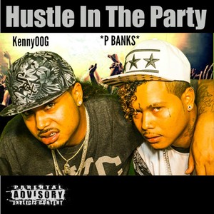 Hustle in the Party (Explicit)