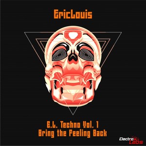 Bring The Feeling Back (E.L Techno, Vol.2)