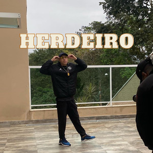 Herdeiro (Explicit)