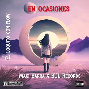 En ocasiocasiones (feat. Maxi Barra)