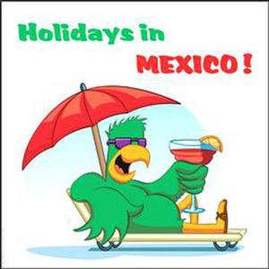 Holidays In Mexico