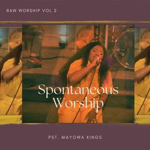 Spontaneous Worship (Raw Worship)