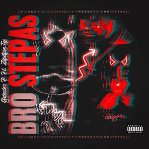 Bro Stepas (feat. Zipitfoe.Ty) [Explicit]