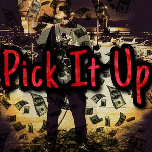 Pick it Up (Explicit)