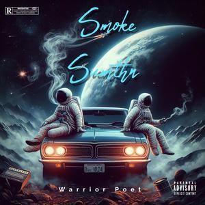 Smoke Sumthn (feat. Warrior Poet) [Explicit]