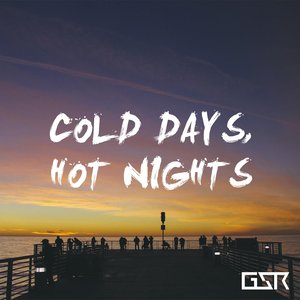 Cold Days, Hot Nights