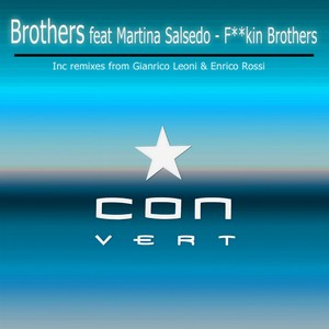 F**kin Brothers (Enrico Rossi Remix)