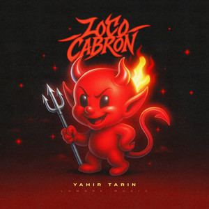 Loco Cabrón (Explicit)