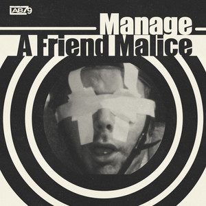 A FRIEND MALICE (Explicit)