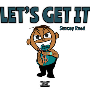 Let’s Get It (Explicit)