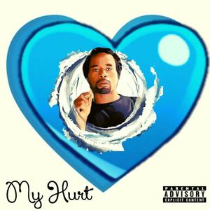 My Hurt (Explicit)