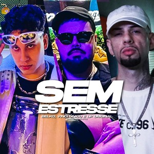 Sem Estresse (Explicit)