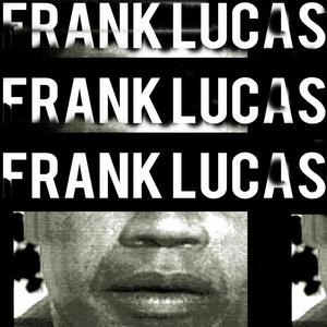 Frank Lucas (feat. El Topo Mc & Wacata) [Explicit]