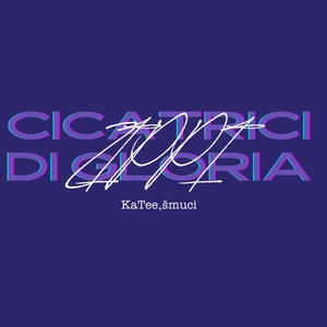 CICATRICI DI GLORIA (feat. šmuci & KaTee) (Explicit)