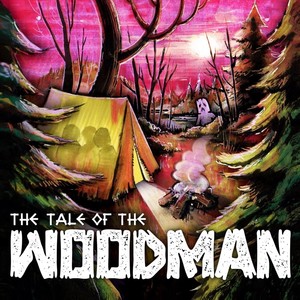 The Tale of the Woodman