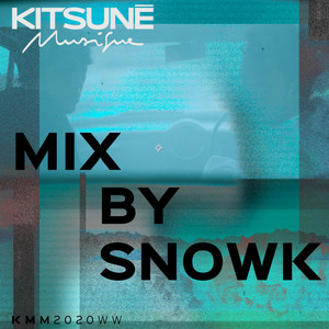 Kitsuné Musique Mixed by Snowk (Explicit)