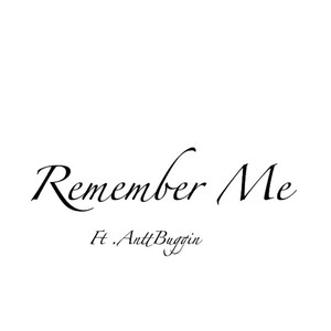 Remember Me (Explicit)