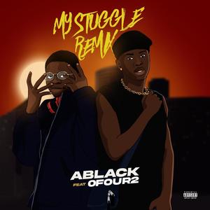 My struggle (Ofour2 Remix Special Version|Explicit)