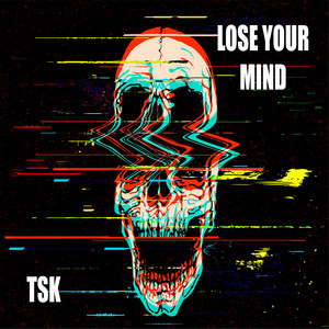 Lose Your Mind