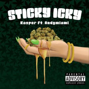 Sticky Icky (Explicit)