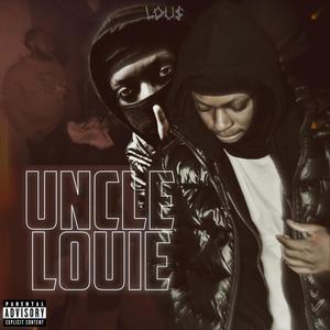 Uncle Louie (Explicit)