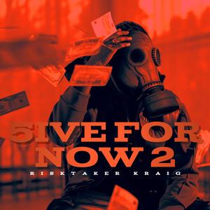 5ive For Now 2 (Explicit)