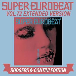 SUPER EUROBEAT VOL.72 EXTENDED VERSION RODGERS & CONTINI EDITION