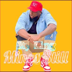 MINE STILL (feat. Sty King) [NEW ORLEANS BOUNCE REMIX] [Explicit]