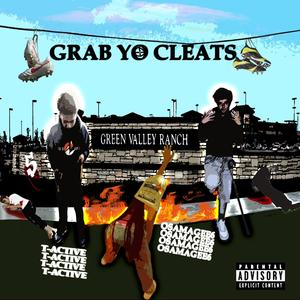 Grab Yo Cleats (feat. T-Active) [Explicit]